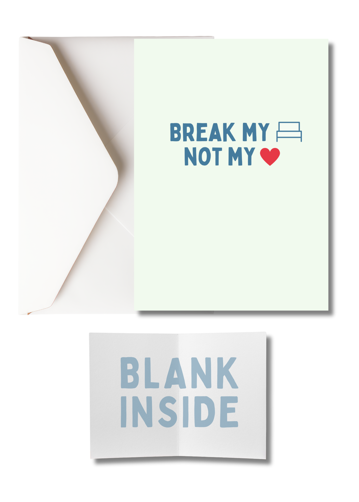 Bread my headboard - Not my heart.